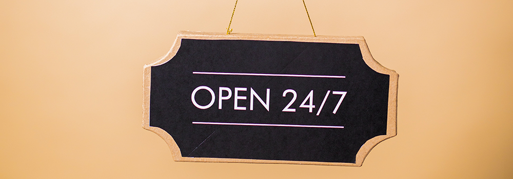 Open 24 7