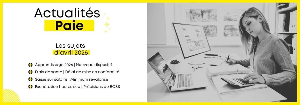 Les actualités Paie d'avril 2026