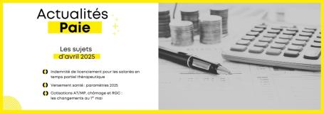 Actualités paie avril 2025