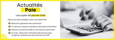 Les actualités Paie de janvier 2026
