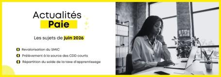 Les actualités Paie de juin 2026