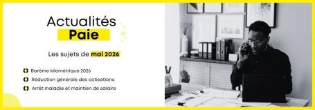 Les actus Paie de mai 2026