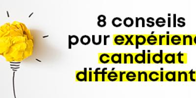 Créer une expérience candidat différenciante