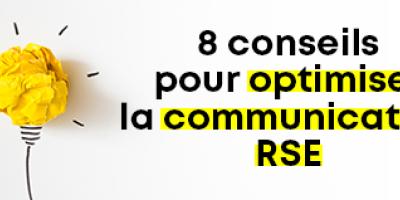 8 conseils pour optimiser votre communication RSE