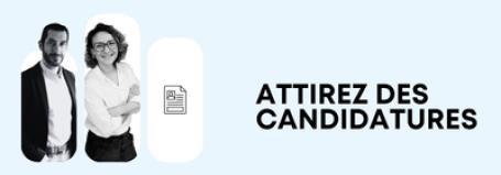 Attirez des candidatures qualifiées